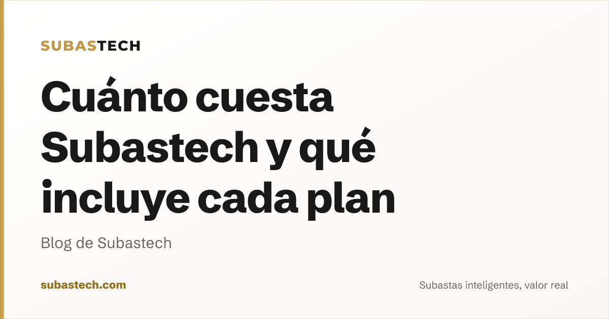 Portada del artículo: Cuánto cuesta Subastech y qué incluye cada plan (explicado sin letra pequeña)