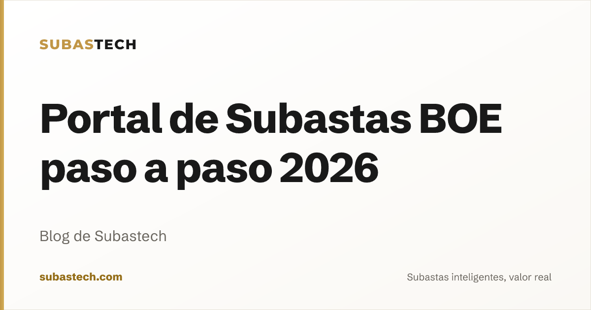 Portada del artículo: Portal de Subastas BOE paso a paso 2026